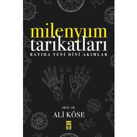 MILENYUM TARİKATLARI - ALI KÖSE
