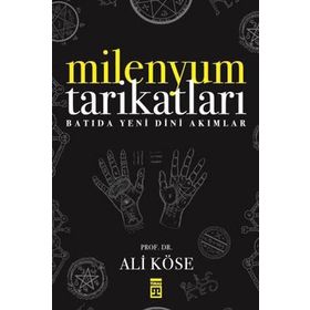 MILENYUM TARİKATLARI - ALI KÖSE
