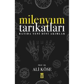 MILENYUM TARİKATLARI - ALI KÖSE