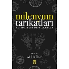 MILENYUM TARİKATLARI - ALI KÖSE