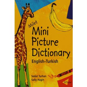 MILET MINI PICTURE DICTIONARY ENGLISH -TURKISH - SEDAT TURHAN