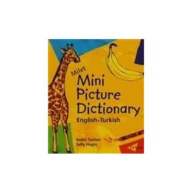 MILET MINI PICTURE DICTIONARY ENGLISH -TURKISH - SEDAT TURHAN