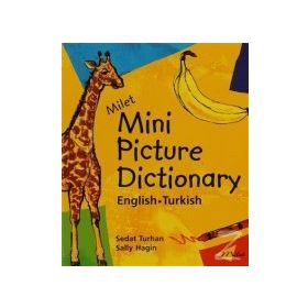 MILET MINI PICTURE DICTIONARY ENGLISH -TURKISH - SEDAT TURHAN