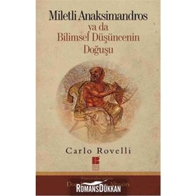Miletli Anaksimandros Ya Da Bilimsel Düşüncenin Doğuşu - Carlo Rovelli