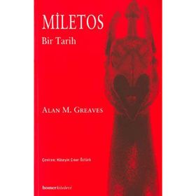 MILETOS BIR TARIH - ALAN M. GREAVES