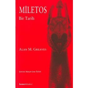MILETOS BIR TARIH - ALAN M. GREAVES