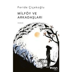 Milföy ve Arkadaşları - Feride Çiçekoğlu