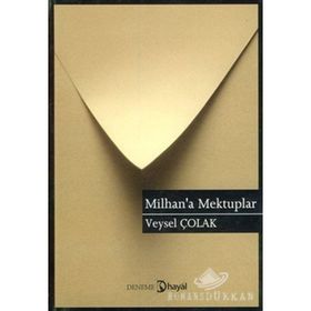 MILHAN'A MEKTUPLAR - VEYSEL ÇOLAK