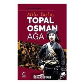 Milis Yarbay Topal Osman Ağa - Murat Seyrek