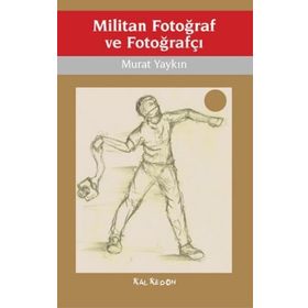 Militan Fotoğraf ve Fotoğrafçı - Murat Yaykın