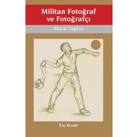 Militan Fotoğraf ve Fotoğrafçı - Murat Yaykın