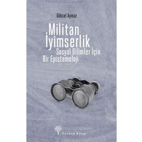 Militan İyimserlik - Göksel Aymaz - Yordam