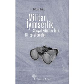 Militan İyimserlik - Göksel Aymaz - Yordam
