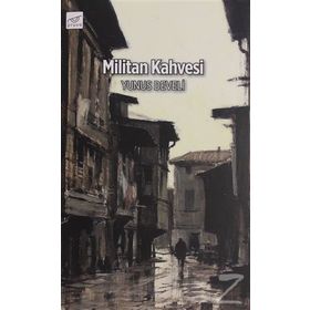 Militan Kahvesi - Yunus Develi