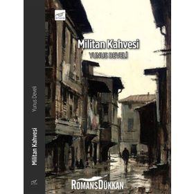 Militan Kahvesi - Yunus Develi