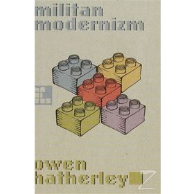 MILITAN MODERNIZM - OWEN HATHERLEY