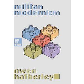 MILITAN MODERNIZM - OWEN HATHERLEY