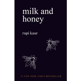 Milk and Honey - Rupi Kaur