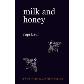 Milk and Honey - Rupi Kaur