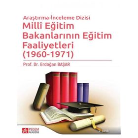 Millî Eğitim Bakanlarının Eğitim Faaliyetleri 1960-1971 - Pegem Akademi Yayıncılık