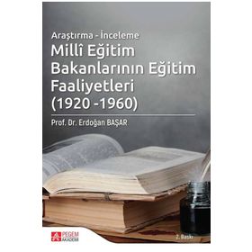 Millî Eğitim Bakanlarının Eğitim Faaliyetleri 1960-1971 - Pegem Akademi Yayıncılık