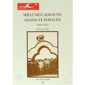 Millî Mücadele’de Adana ve Havalisi - Kemal Çelik