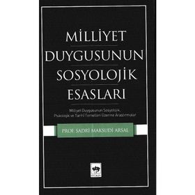 Millet Duygusunun Sosyolojik Esasları - Sadri Mahsudi Arsal