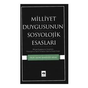 Millet Duygusunun Sosyolojik Esasları - Sadri Mahsudi Arsal