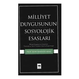 Millet Duygusunun Sosyolojik Esasları - Sadri Mahsudi Arsal