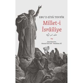 Millet-i İsrailiye - Ebu`z-Ziya Tevfik