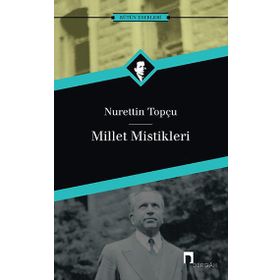 Millet Mistikleri - Nurettin Topçu