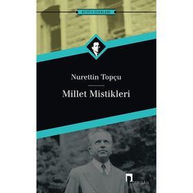 Millet Mistikleri - Nurettin Topçu