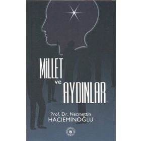 MILLET VE AYDINLAR - NECMETTIN HACIEMİNOĞLU