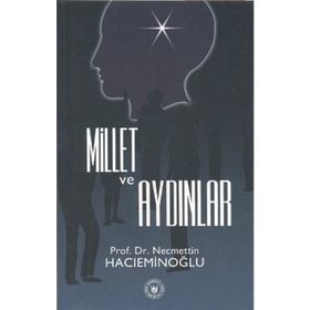 MILLET VE AYDINLAR - NECMETTIN HACIEMİNOĞLU