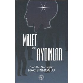 MILLET VE AYDINLAR - NECMETTIN HACIEMİNOĞLU