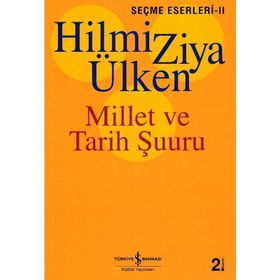 MILLET VE TARIH ŞUURU - HILMI ZIYA ÜLKEN