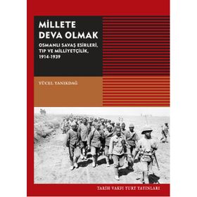 Millete Deva Olmak - Yücel Yanıkdağ