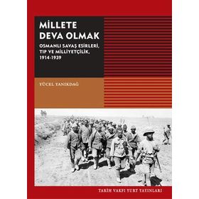 Millete Deva Olmak - Yücel Yanıkdağ