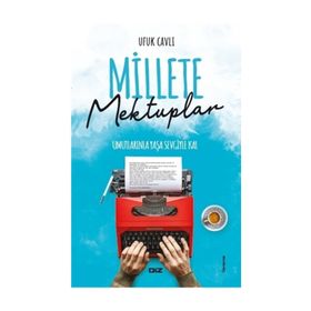Millete Mektuplar - Ufuk Cavlı