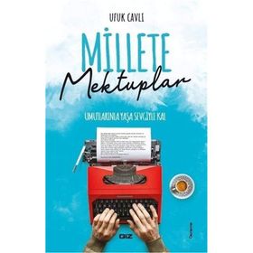 Millete Mektuplar - Ufuk Cavlı