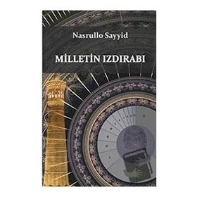 Milletin Izdırabı - Nasrullo Sayyid