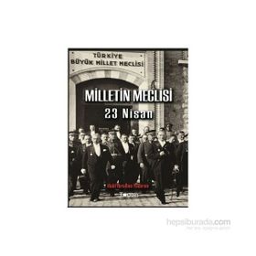 Milletin Meclisi 23 Nisan - Halil İbrahim Yıldırım