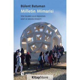 Milletin Mimarisi - Bülent Batuman