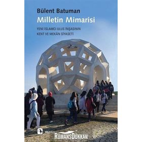 Milletin Mimarisi - Bülent Batuman