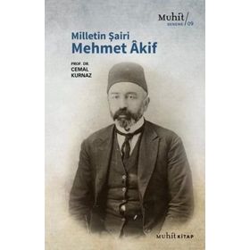 Milletin Şairi Mehmet Akif - Cemal Kurnaz