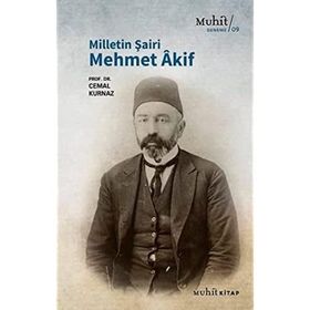 Milletin Şairi Mehmet Akif - Cemal Kurnaz