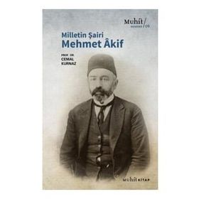 Milletin Şairi Mehmet Akif - Cemal Kurnaz