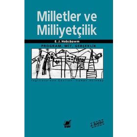 MILLETLER VE MİLLİYETÇİLİK 1780'DEN GÜNÜMÜZE PROGRAM, MIT, GERÇEKLİK - ERIC J. HOBSBAWM