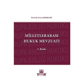 Milletlerarası Hukuk Mevzuatı - Enver Bozkurt