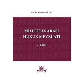 Milletlerarası Hukuk Mevzuatı - Enver Bozkurt